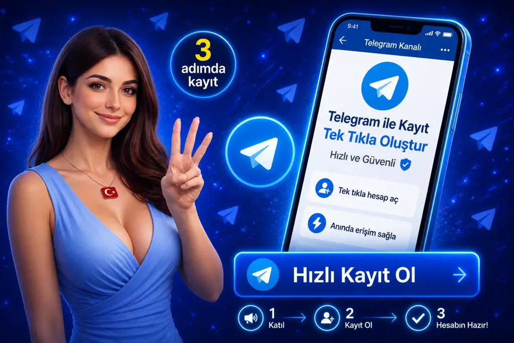 Telegram &uuml;zerinden tek tıkla hızlı hesap oluşturma s&uuml;reci